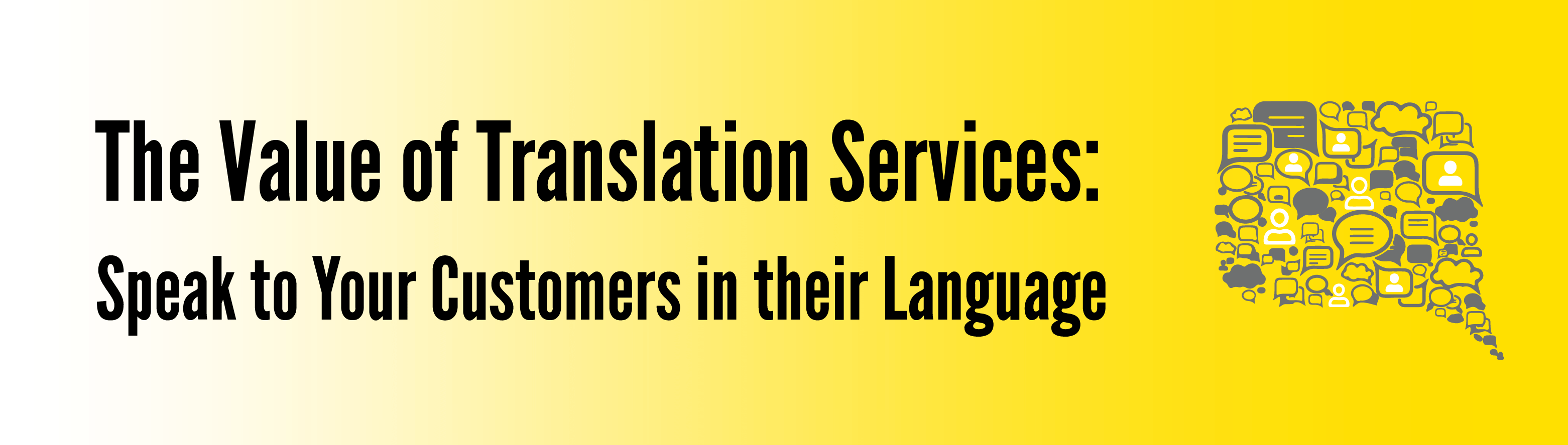 The Value of Translation Services: Speak to Your Customers in their Language